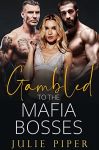 Gambled_To_The_Mafia_Bosses.jpg